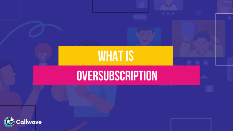 Oversubscription
