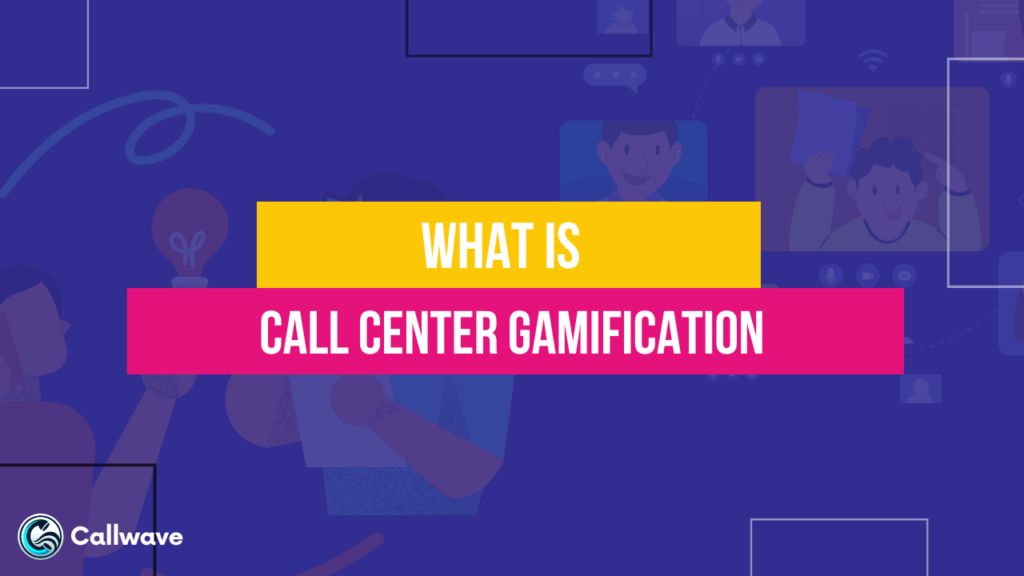 Call Center Gamification